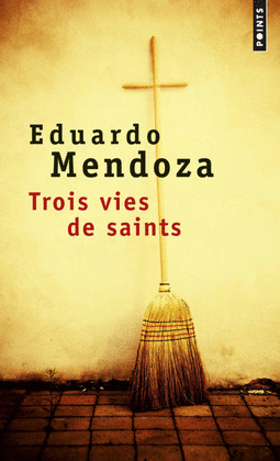 TROIS VIES DE SAINTS