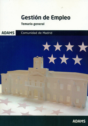 GESTION DE EMPLEO. TEMARIO GENERAL. COMUNIDAD DE MADRID