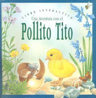 UNA AVENTURA CON EL POLLITO TITO