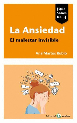 LA ANSIEDAD .EL MALESTAR INVISIBLE