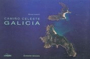GALICIA. CAMIÑO CELESTE