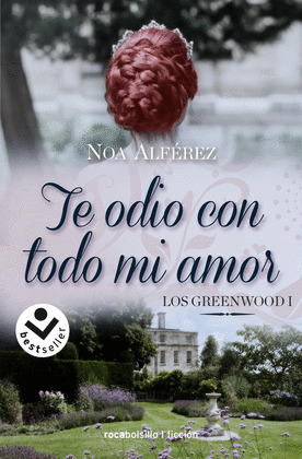 TE ODIO CON TODO MI AMOR (LOS GREENWOOD 1)