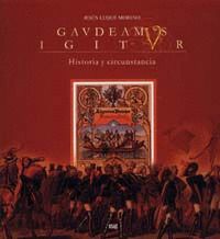 GAVDEAMVS IGITVR. HISTORIA Y CIRCUNSTANCIA
