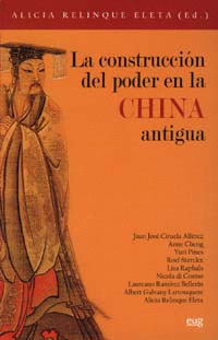 LA CONSTRUCCIÓN DEL PODER EN LA CHINA ANTIGUA