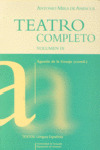 TEATRO COMPLETO, VOLUMEN IX. ANTONIO MIRA DE AMESCUA. AUTOS RELIGIOSOS