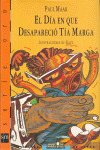 EL DIA QUE DESAPARECIO TIA MARGA