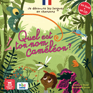 QUEL EST TON NOM CAMELEON? (+CD)