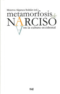 METAMORFOSIS DE NARCISO EN LA CULTURA OCCIDENTAL