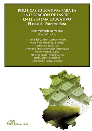 POLÍTICAS EDUCATIVAS PARA LA INTEGRACIÓN DE LAS TIC EN EL SISTEMA EDUCATIVO. EL