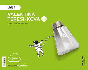 CANTO SABEMOS NIVEL 3 VALENTINA TERESHKOVA 3.0