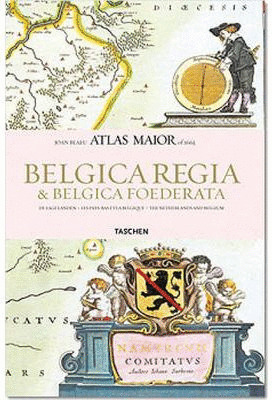 BELGICA REGIA & BELGICA FOEDERATA. ATLAS MAIOR OF 1665 JOAN BLAEU