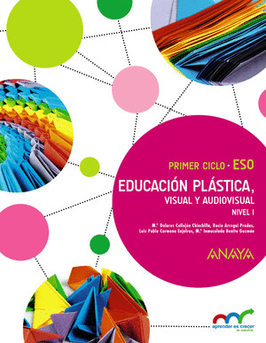 EDUCACIÓN PLÁSTICA, VISUAL Y AUDIOVISUAL. NIVEL I.