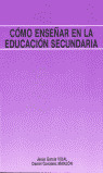 COMO ENSEÑAR EN EDUCACION SECUNDARIA