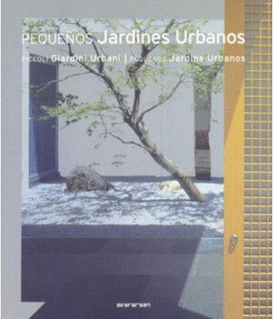 PEQUEÑOS JARDINES URBANOS
