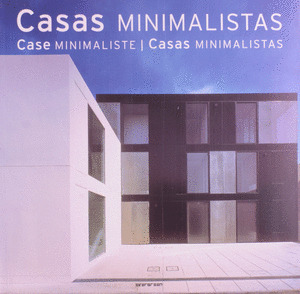 CASAS MINIMALISTAS /CASE MINIMALISTE /CASAS MINIMALISTAS