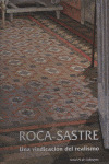 ROCA-SASTRE: UNA VINDICACION