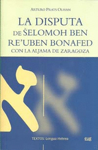 DISPUTA DE SELOMOH BEN RE UBEN BONAFED CON LA ALJAMA ZARAGOZ
