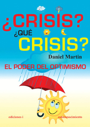 ¿CRISIS?¿QUÉ CRISIS?
