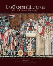 ÓRDENES MILITARES EN LA EUROPA MEDIEVAL, LAS