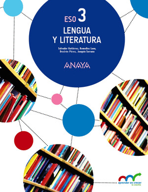 LENGUA Y LITERATURA, 3º ESO. APRENDER ES CRECER EN CONEXIÓN