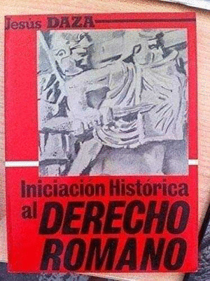 INICIACION HISTORICA AL DERECHO ROMANO