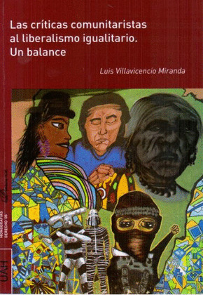 LAS CRÍTICAS COMUNITARISTAS AL LIBERALISMO IGUALITARIO. UN BALANCE