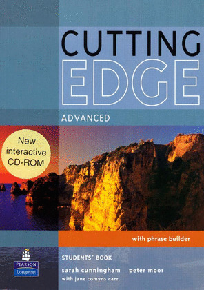 CUTTING EDGE ADVANCED. STUDENTŽS BOOK. NEW INTERACTIVE CD-ROM. WITH PHRASE BUILDER