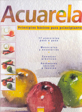 ACUARELA: PRINCIPIOS BASICOS PARA PRINCIPIANTES