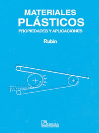 MATERIALES PLASTICOS. PROPIEDADES Y APLICACIONES
