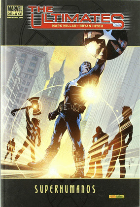 THE ULTIMATES 01. SUPERHUMANOS  (MARVEL DELUXE)