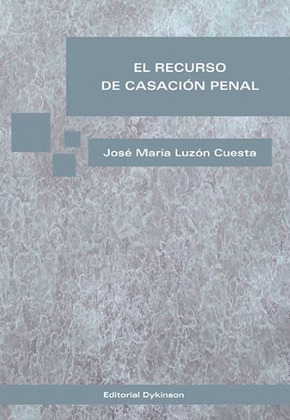 EL RECURSO DE CASACIÓN PENAL