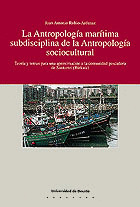 LA ANTROPOLOGIA MARITIMA SUBDISCIPLINA DE LA ANTROPOLOGIA SOCI OCULTURAL : TEORIA Y TEMAS PARA UNA A