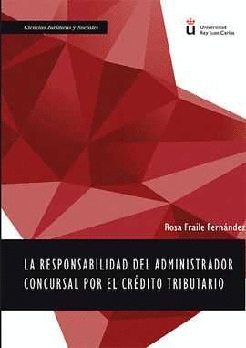 LA RESPONSABILIDAD DEL ADMINISTRADOR CONCURSAL POR EL CRÉDITO TRIBUTARIO