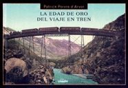 EDAD DE ORO DEL VIAJE EN TREN, LA