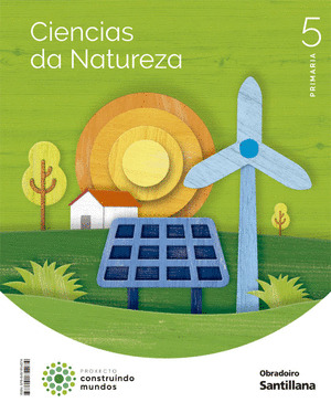 CIENCIAS DA NATUREZA 5º PRIMARIA. CONSTRUINDO MUNDOS