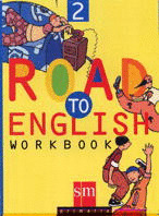 WORKBOOK 2 (4 E.P.) ROAD TO ENGLISH