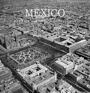 MÉXICO, MEMORIA DESDE EL AIRE, 1932-1969