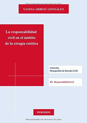 LA RESPONSABILIDAD CIVIL EN EL AMBITO DE LA CIRUGIA ESTETICA