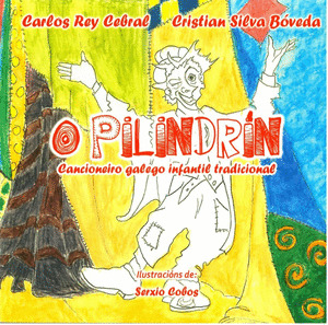 O PILINDRÍN - CANCIONEIRO GALEGO INFANTIL TRADICIONAL