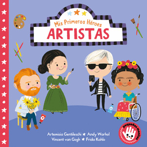 ARTISTAS, MIS PRIMEROS HEROES