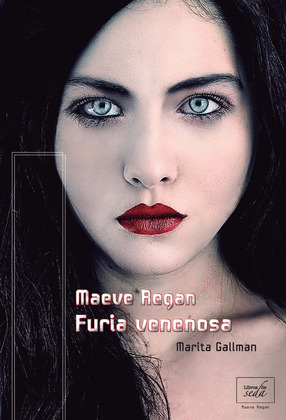 MAEVE REGAN 1. FURIA VENENOSA