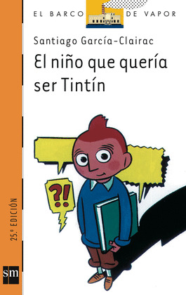 NIÑO QUE QUERIA SER TINTIN, EL