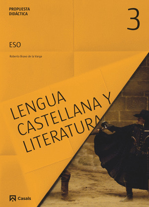 PROPUESTA DIDÁCTICA LENGUA CASTELLANA Y LITERATURA 3 ESO VERSIÓN B (2016)