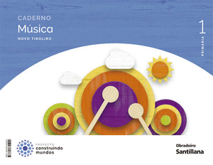 CADERNO MUSICA 1º PRIMARIA. NOVO TIROLIRO GALICIA 22 ACORDES