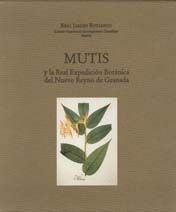 MUTIS Y LA REAL EXPEDICION BOTANICA DEL NUEVO REYNO DE GRANADA