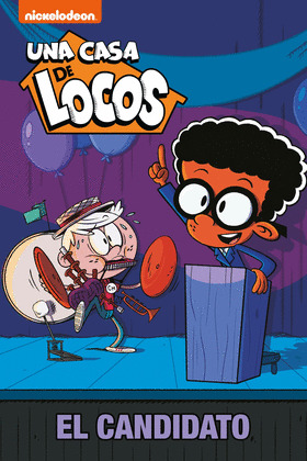 CANDIDATO, EL  (UNA CASA DE LOCOS)