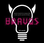 BRAVOS. DISEÑO ESPAÑOL DE VANGUARDIA