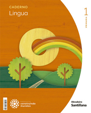 CADERNO LINGUA II PAUTA 1º PRIMARIA. CONSTRUINDO MUNDOS