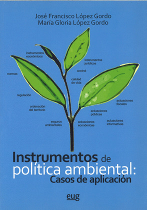 INSTRUMENTOS DE POLÍTICA AMBIENTAL: CASOS DE APLICACIÓN