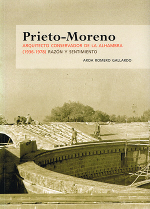 PRIETO MORENO ARQUITECTO CONSERVADOR DE LA ALHAMBRA